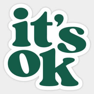 it's ok Sticker